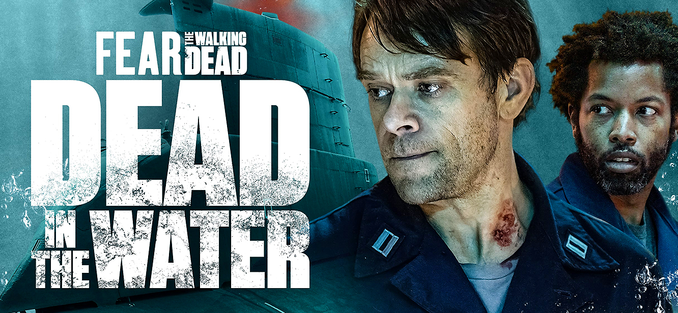 Fear the Walking Dead: Dead in the Water Season 1 tv series Poster