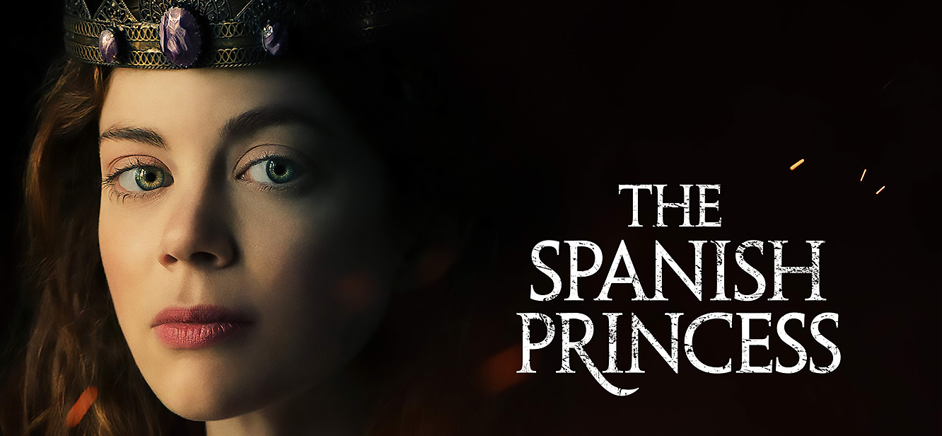 The Spanish Princess Season 1 tv series Poster